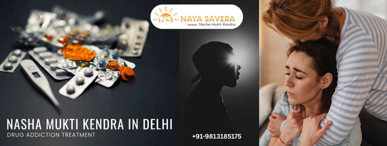 Nasha Mukti Kendra in Delhi: A Safe Path from Drug Dependency to Real Recovery